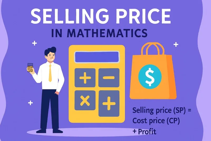 Selling price: The price that a trader sells goods for